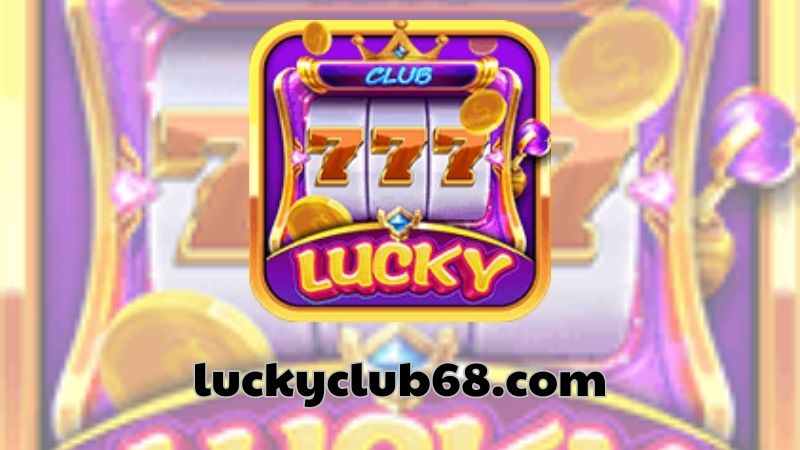 Một số thông tin về cổng game bài Lucky Club đẳng cấp giới game .jpg