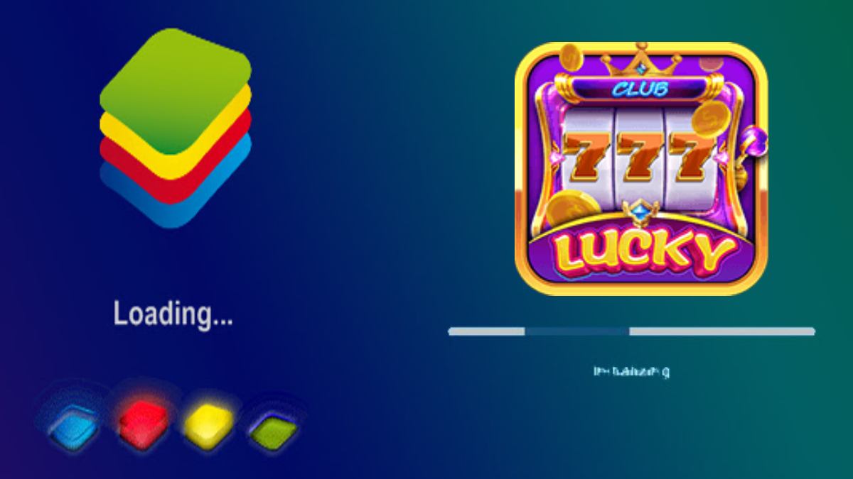 Lucky Club Chia sẻ cách cài đặt Bluestack trên PC.jpg