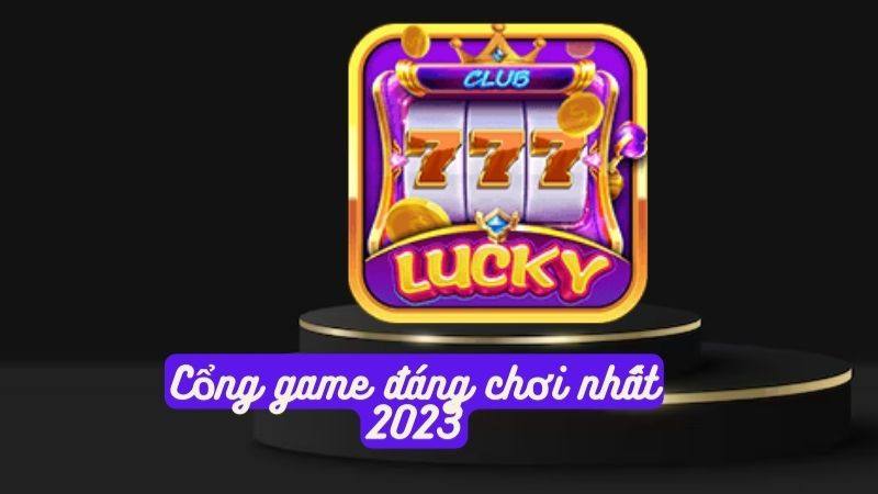 Giới thiệu vì sao Lucky Club là cổng game đáng để chơi ?