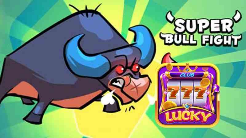 Game bài Super Bull trong App Lucky Club đổi thưởng